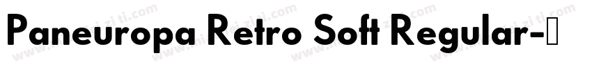Paneuropa Retro Soft Regular字体转换